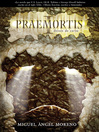 Praemortis I, Dioses de carne (eBook)